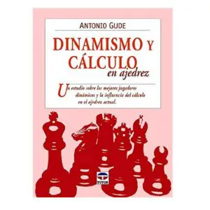 DINAMISMO Y CÁLCULO EN AJEDREZ