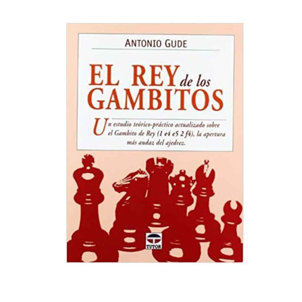 EL REY DE LOS GAMBITOS