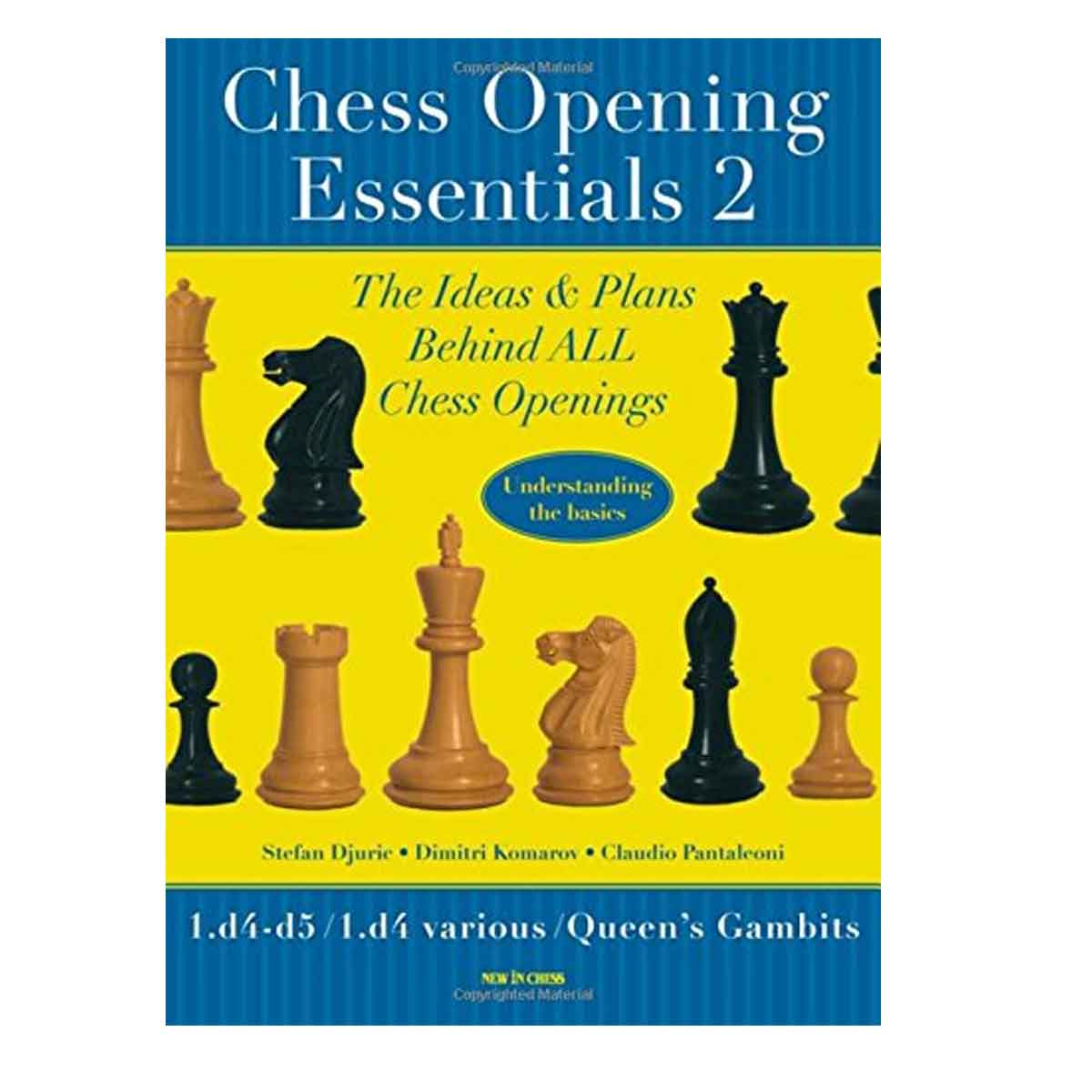 Chess Opening Essentials: 1.D4 D5 / 1.D4 Various / Queen's Gambits: 2