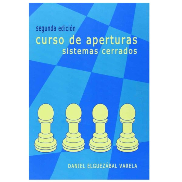 Curso de aperturas, sistemas cerrados