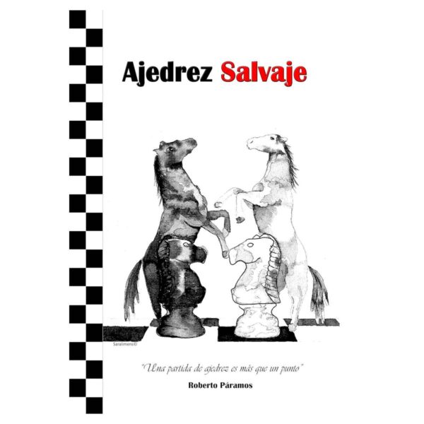 AJEDREZ SALVAJE (Tapa blanda)